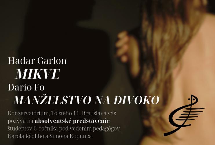 Hadar Garlon: MIKVE / Dario Fo: Manželstvo na divoko