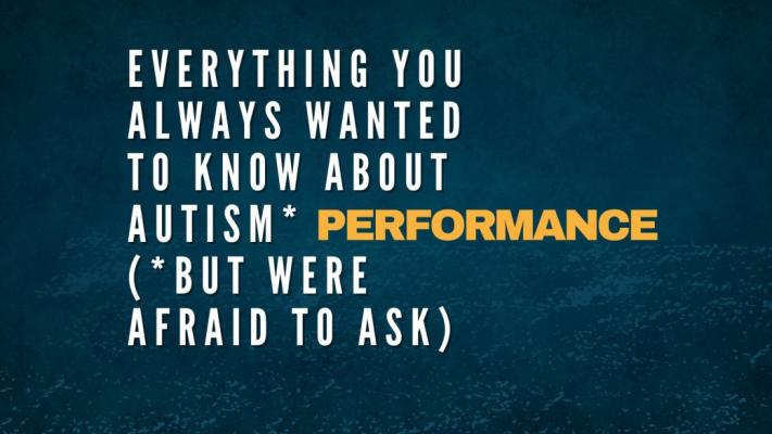 Everything You Always Wanted to Know About Autism*