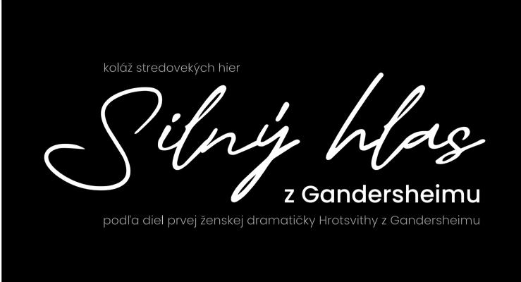 Silný hlas z Gandersheimu - PREMIÉRA!!
